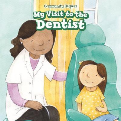 My Visit To The Dentist