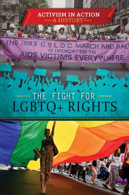 Fight For LGBTQ+ Rights, The