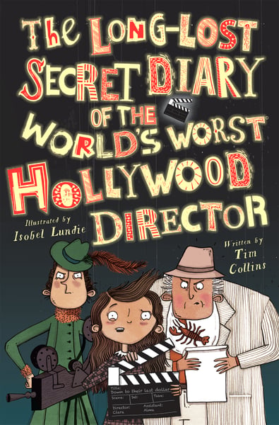 Long-Lost Secret Diary Of The World's Worst Hollywood Director, The