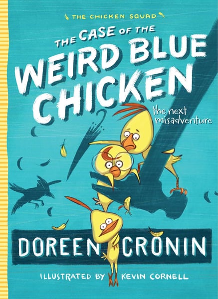 Case Of The Weird Blue Chicken, The