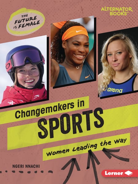 Changemakers In Sports: Women Leading The Way