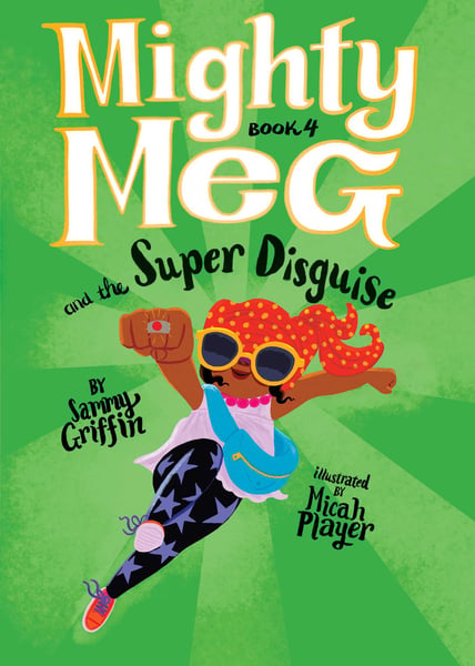 Mighty Meg And The Super Disguise