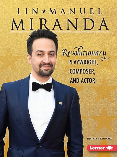 Lin-Manuel Miranda: Revolutionary Playwright, Composer, And Actor