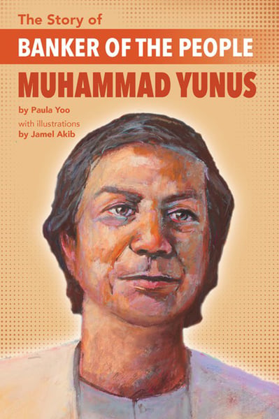 Story Of Banker Of The People Muhammad Yunus, The