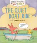 Quiet Boat Ride And Other Stories, The