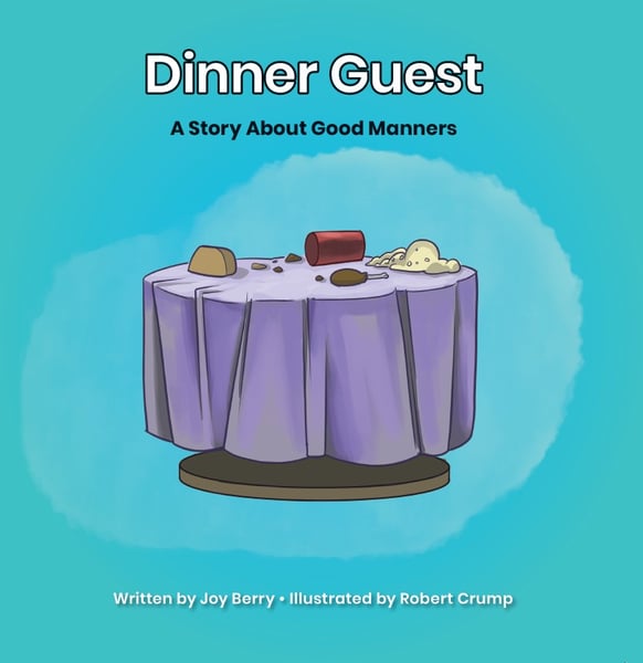 Dinner Guest: A Story About Good Manners