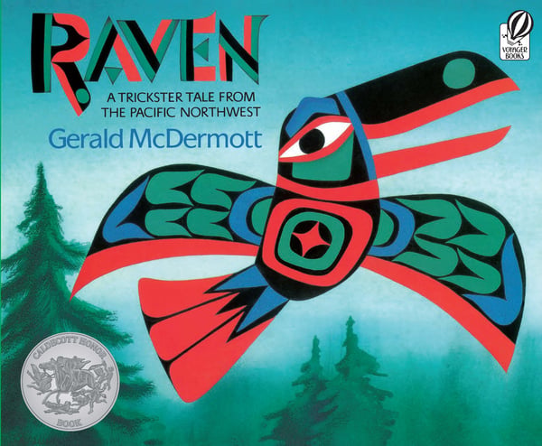 Raven: A Trickster Tale From The Pacific Northwest