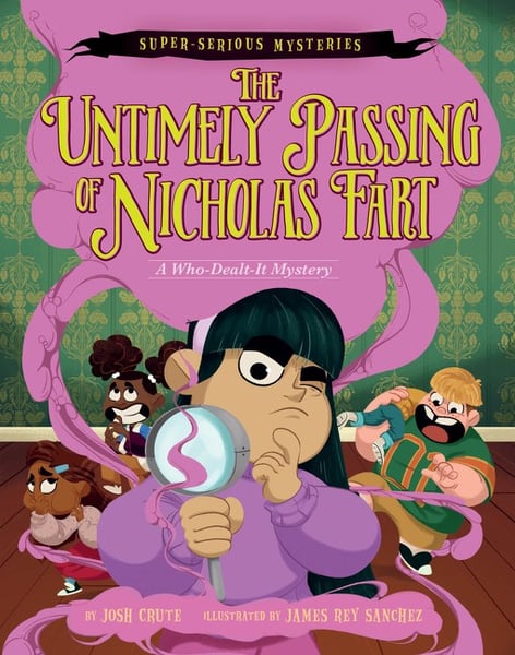 Untimely Passing Of Nicholas Fart: A Who-Dealt-It Mystery, The