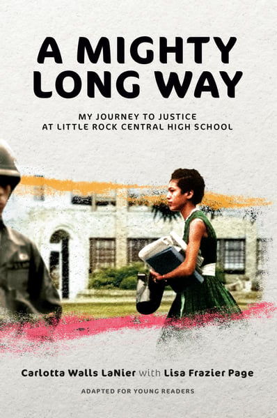 Mighty Long Way: My Journey To Justice At Little Rock Central High School (Young Readers Edition), A