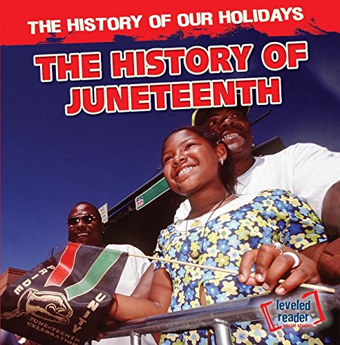 History Of Juneteenth, The