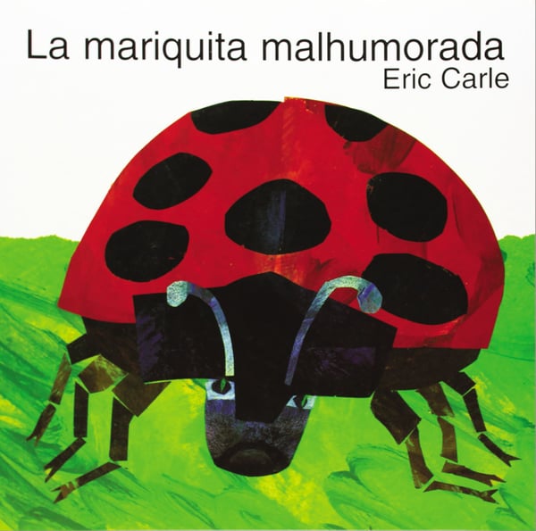 La Mariquita Malhumorada (The Grouchy Ladybug)