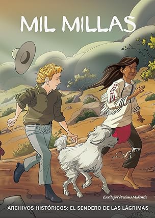 Mil Millas: El Sendero De Las Lagrimas (A Thousand Miles: Trail Of Tears)