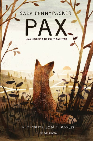 Pax: Una Historia De Paz Y Amistad (Spanish Edition)