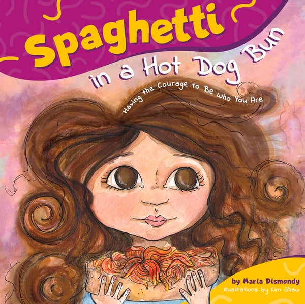 Spaghetti In A Hot Dog Bun: Having The Courage To Be Who You Are
