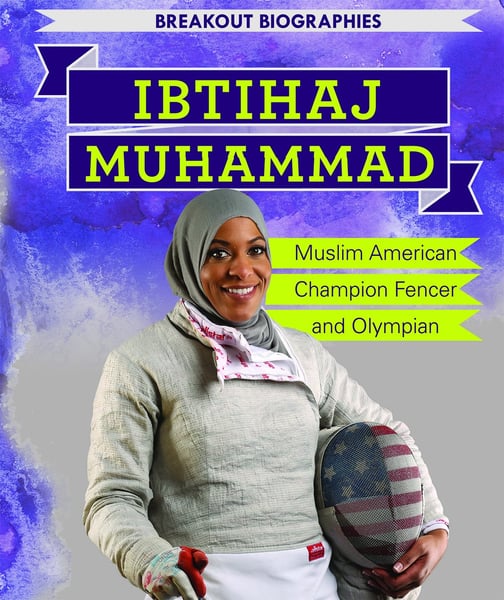 Ibtihaj Muhammad: Muslim American Champion Fencer And Olympian