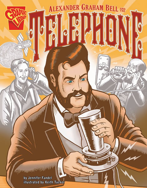Alexander Graham Bell And The Telephone