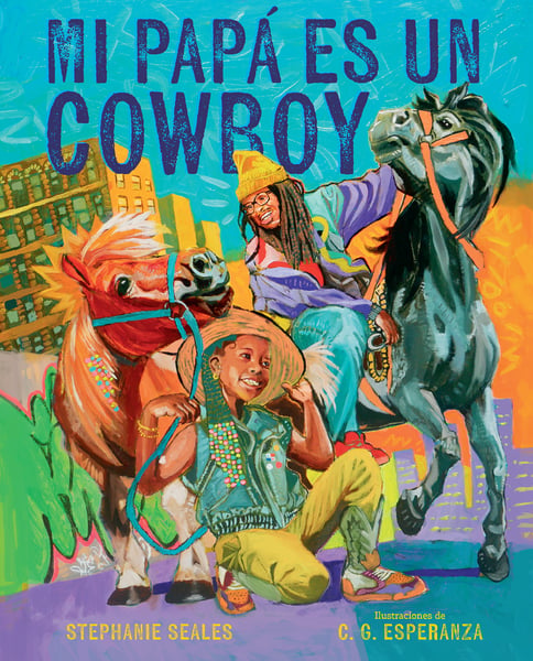 Mi Papa Es Un Cowboy (My Daddy Is A Cowboy)