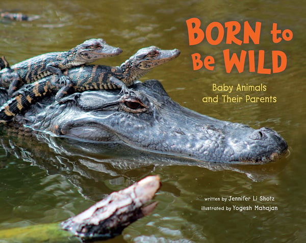 Born To Be Wild: Baby Animals And Their Parents