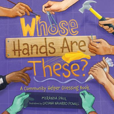 Whose Hands Are These? A Community Helper Guessing Book