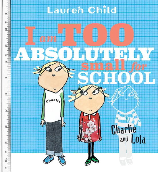 I Am Too Absolutely Small For School