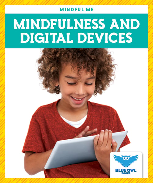 Mindfulness And Digital Devices