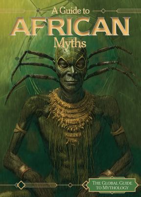 Guide To African Myths, A
