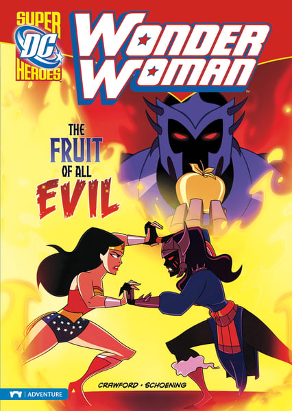 Wonder Woman: Fruit Of All Evil