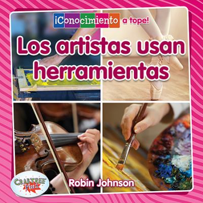 Los Artistas Usan Herramientas (Artists Use Tools)