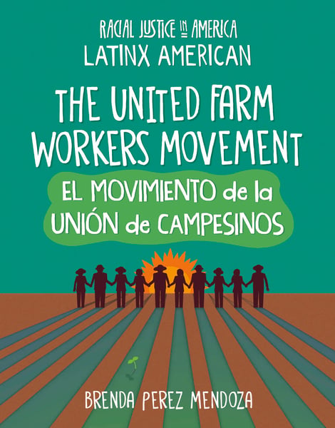 United Farm Workers Movement / El Movimiento De La Unien De Campesinos, The