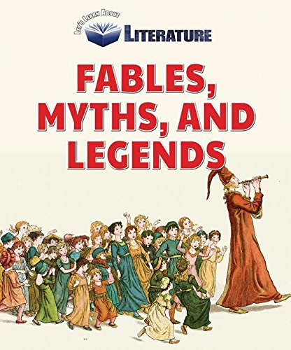 Fables, Myths, And Legends