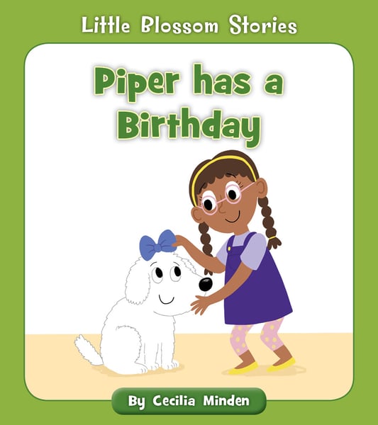 Piper Has A Birthday