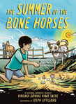 Summer Of The Bone Horses, The
