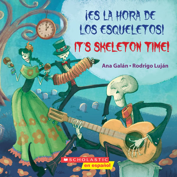 It's Skeleton Time! / Es La Hora De Los Esqueletos!