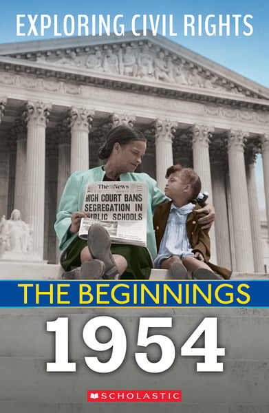 Exploring Civil Rights: The Beginnings: 1954