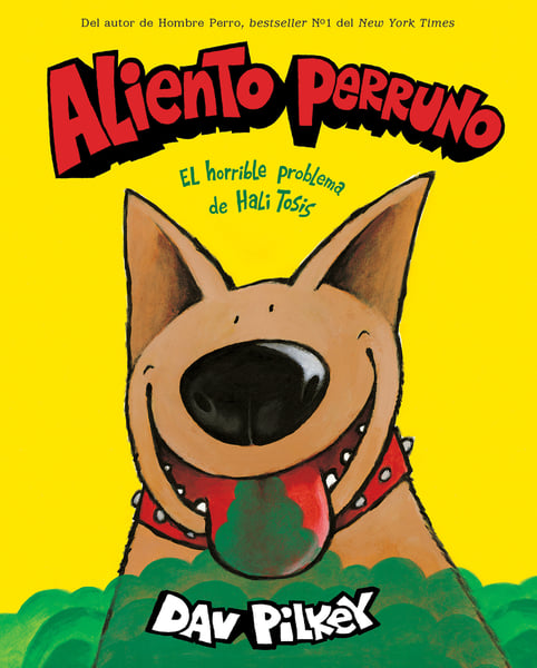 Aliento Perruno: El Horrible Problema De Hali Tosis (Dog Breath: The Horrible Trouble With Hally Tosis)