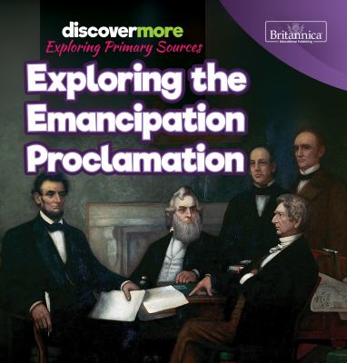 Exploring The Emancipation Proclamation