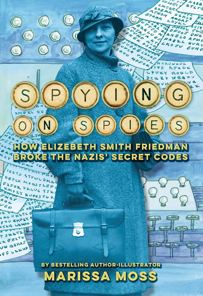 Spying On Spies: How Elizabeth Smith Friedman Broke The Nazi's Secret Code