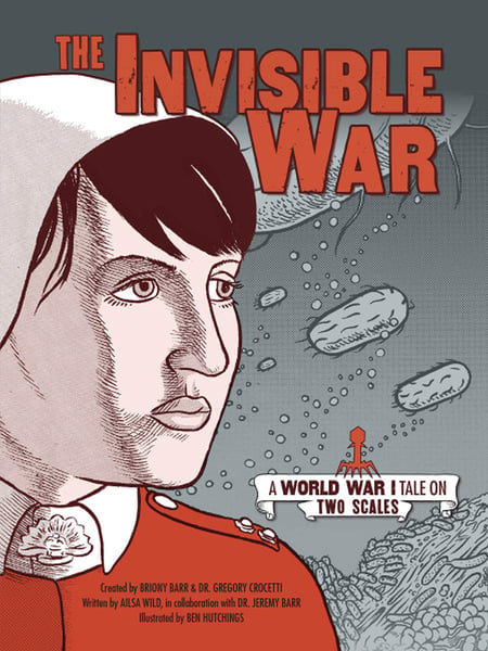 Invisible War: A World War I Tale On Two Scales, The