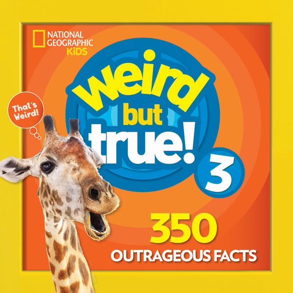 Weird But True! Volume 3