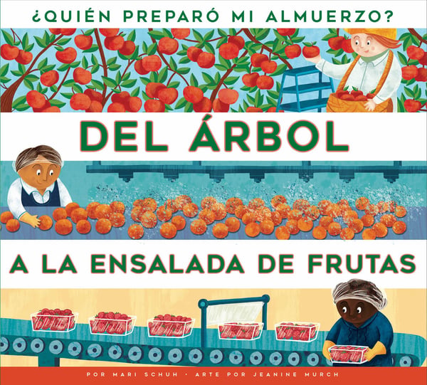 Del Arbol A La Ensalada De Frutas (From Grove To Fruit Salad)