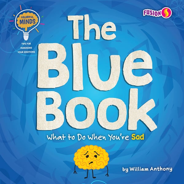 Blue Book: What To Do When You're Sad, The
