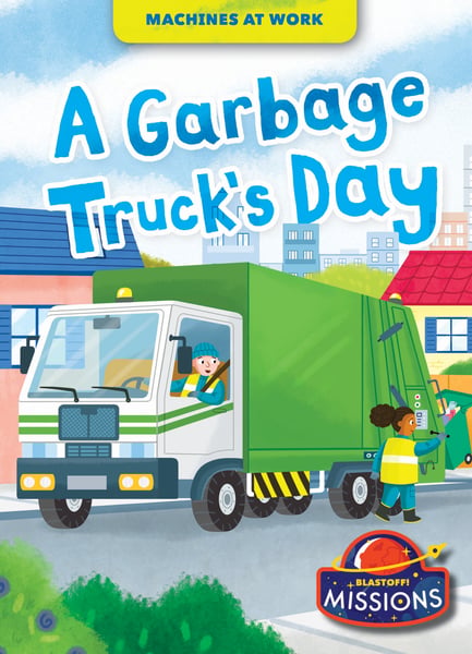 Garbage Truck's Day, A