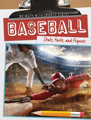 Baseball: Stats, Facts, And Figures