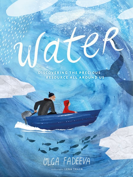 Water: Discovering The Precious Resource All Around Us