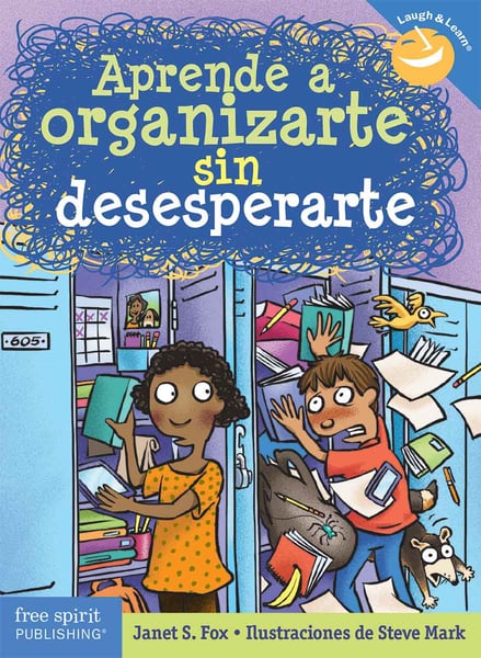 Aprende A Organizarte Sin Desesperarte (Get Organized Without Losing It)