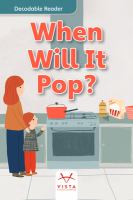 When Will It Pop?