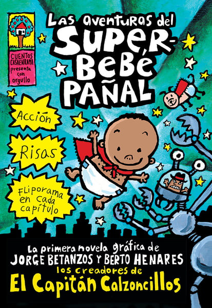 Las Aventuras Del Superbebe Panal (The Adventures Of Super Diaper Baby)