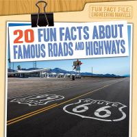 20 Fun Facts About Famous Roads And Highways