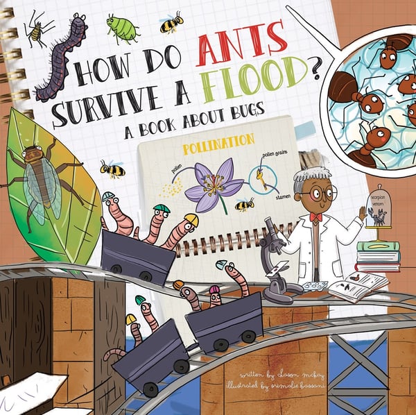 How Do Ants Survive A Flood? A Book About Bugs