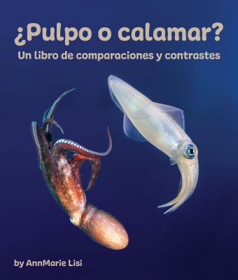 Pulpo O Calamar? (Octopus Or Squid?)